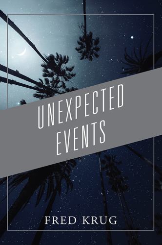 Unexpected Events by Fred Krug (2022, Trade Paperback) for sale online ...