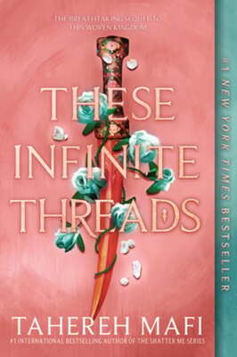These Infinite Threads by Tahereh Mafi: New