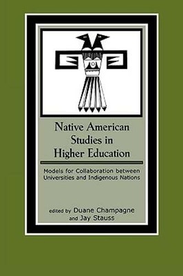 Native American Studies in Higher Education: Models for Collaboration Between