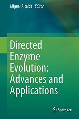 Directed Enzyme Evolution: Advances and Applications (Hardcover)
