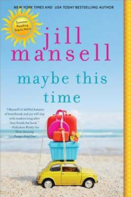Maybe This Time - Paperback By Mansell, Jill - GOOD