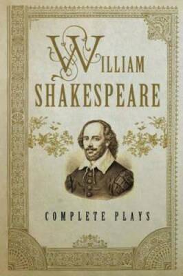 William Shakespeare: Complete Plays (Fall River Classics) - Hardcover - GOOD