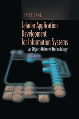Tabular Application Development for Information Systems: An Object-Oriented: New