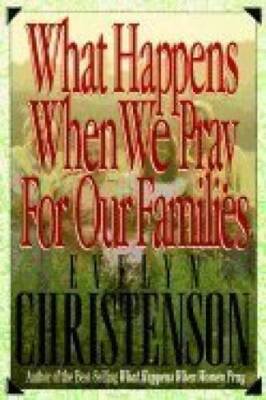 What Happens When We Pray for Our Families - Paperback - GOOD