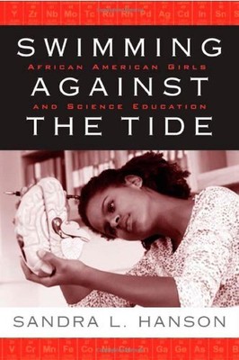 SWIMMING AGAINST THE TIDE: AFRICAN AMERICAN GIRLS AND By Sandra Hanson **Mint**
