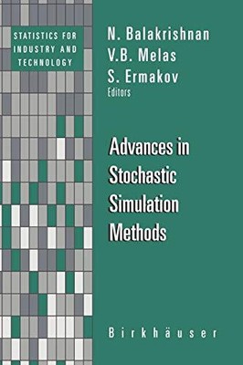 ADVANCES IN STOCHASTIC SIMULATION METHODS By N. Balakrishnan & V B Melas