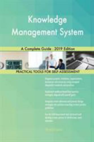 Knowledge Management System a Complete Guide - 2019 Edition by Gerardus ...