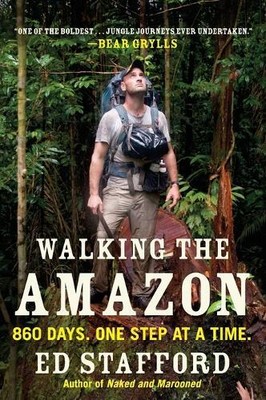 Ed Stafford Walking the Amazon (Paperback) (UK IMPORT)