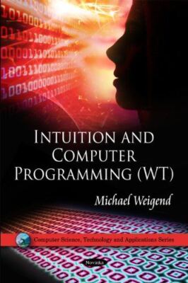 Intuition and Computer Programming (WT) (Computer Science (2011)