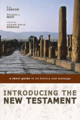 Introducing the New Testament: A Short Guide to Its History and Message - GOOD