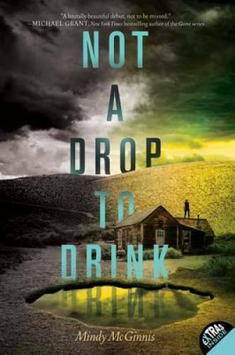 Not A Drop To Drink - Paperback By Mcginnis, Mindy - Good