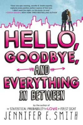 Hello, Goodbye, and Everything in Between - Paperback - VERY GOOD