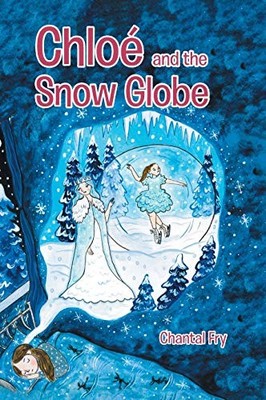 			ChloA and the snow globe.by Fry  New 9780228824213 Fast Free Shipping<|		