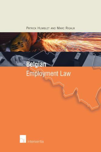 Belgian Employment Law by Patrick Humblet and Marc Rigaux (2010, Trade ...