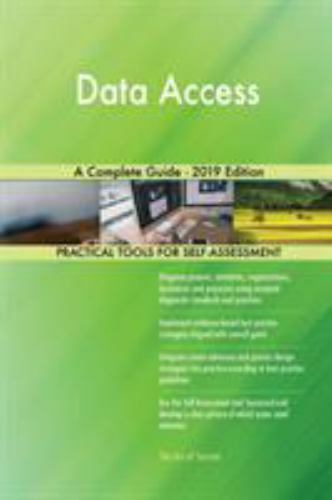 Data Access a Complete Guide - 2019 Edition by Gerardus Blokdyk (2019 ...