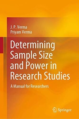 Determining Sample Size and Power in Research Studies: A Manual for Researchers 