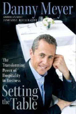 Setting the Table: The Transforming Power of Hospitality in Business - GOOD
