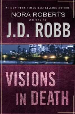 Visions in Death - Hardcover By Robb, J. D. - VERY GOOD