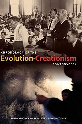 CHRONOLOGY OF THE EVOLUTION-CREATIONISM CONTROVERSY By Randy Moore & Mark Decker