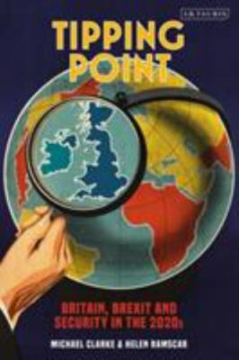 Tipping Point: Britain, Brexit and Security in the 2020s  paperback Used - Very