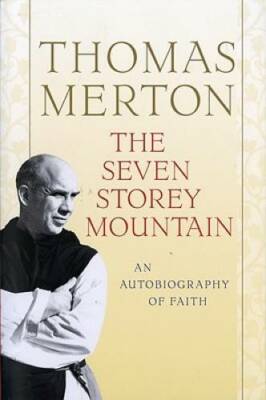 The Seven Storey Mountain - Paperback By Merton, Thomas - VERY GOOD