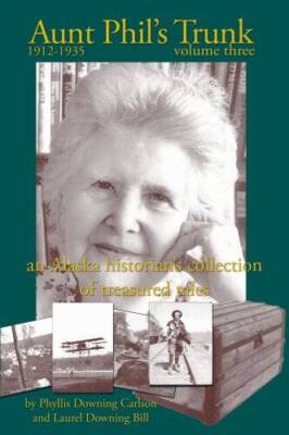 Aunt Phils Trunk: Volume 3 - Paperback By Phyllis Downing Carlson - GOOD