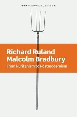 Malcolm Bradbury Richard Ru From Puritanism to Postmoder (Paperback) (UK IMPORT)