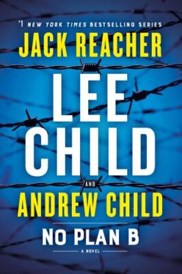 No Plan B: A Jack Reacher Novel by Child, Lee , paperback
