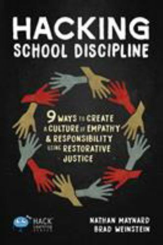 Hack Learning Ser.: Hacking School Discipline : 9 Ways to