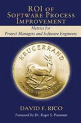 Roi of Software Process Improvement: Metrics for Project Managers and...