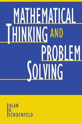 MATHEMATICAL THINKING AND PROBLEM SOLVING (STUDIES IN By Alan H. Schoenfeld VG