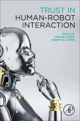 Trust in Human-Robot Interaction by Chang S Nam: New
