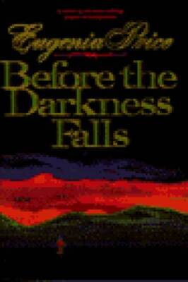 Before the Darkness Falls - Hardcover By Price, Eugenia - GOOD