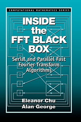 Chu - Inside the FFT Black Box   Serial and Parallel Fast Fourier Tran - T555z