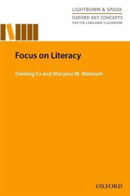 Focus On Literacy (Oxford Key Concepts for Language Classroom Series