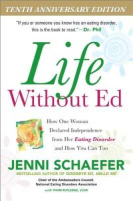 Life Without Ed: How One Woman Declared Independence from Her Eating - VERY GOOD