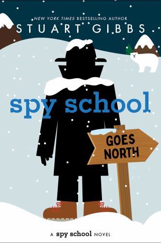Spy School Goes North by Stuart Gibbs (2023, Hardcover)