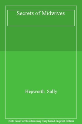 The Secrets of Midwives By Hepworth Sally