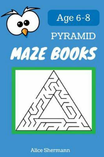 Pyramid MAZE Book for Kids Ages 6-8 : 50 Maze Puzzle Games to Boost ...
