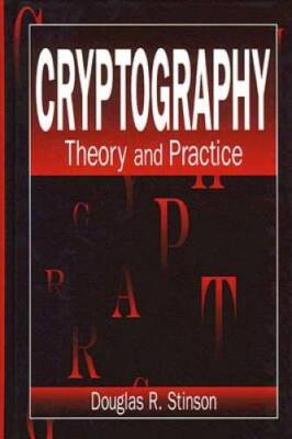 Cryptography: Theory and Practice, Third Edition (Discrete Mathematics an - GOOD