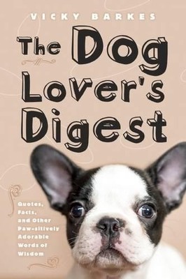 Vicky Barkes The Dog Lover's Digest (Relié)