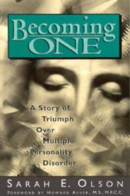 Becoming One: A Story of Triumph Over Multiple Personality Disorder - VERY GOOD