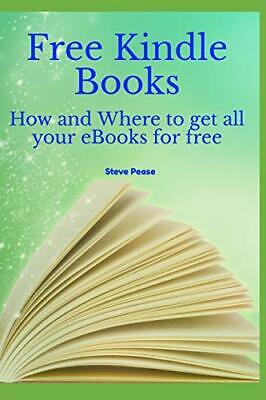 Free Kindle Books How and where to get all your ebooks for free