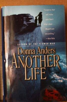 Another Life - Hardcover By Donna Anders - VERY GOOD