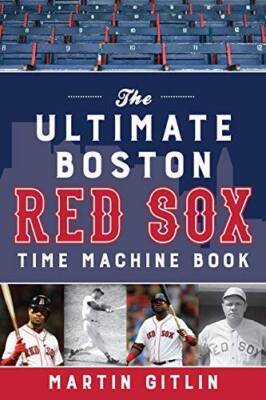 The Ultimate Boston Red Sox Time Machine Book - Paperback - GOOD