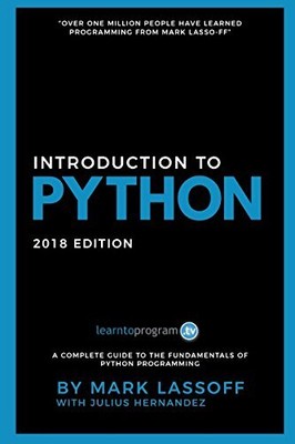 Python for Beginners: 2018 Edition: Learn to Code with Python!