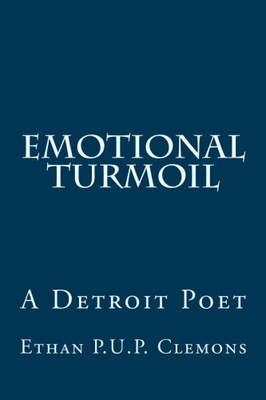 EMOTIONAL TURMOIL By Clemons Ethan E Jr. **BRAND NEW**