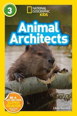 Animal Architects (L3) (Paperback) National Geographic Readers