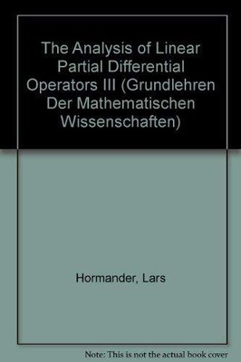 The Analysis of Linear Partial Differential Operators III: Pseudo-Differenti...