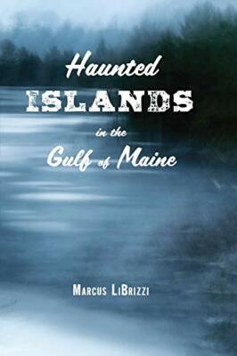 HAUNTED ISLANDS IN THE GULF OFPB, Librizzi 9781608936373 Fast Free Shipping.+